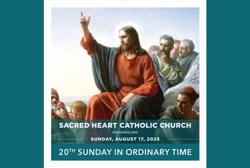 20th Sunday in Ordinary Time, August 17th, 2025